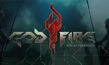 Godfire: Rise of Prometheus Godfire: Rise of Prometheus